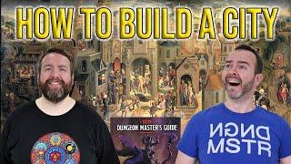 How to Build a City | TTRPG | Dungeons and Dragons 5e | Web DM