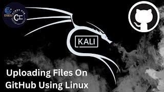 Master In Linux Commands ||How to Upload Files & Folders on GitHub Using Linux Terminal || Part 4