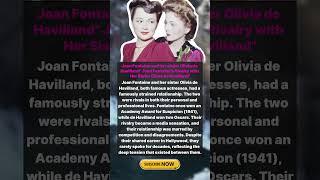 Fontaine vs. de Havilland | TRUE CELEBRITY STORY