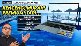 Laptop Murah, Kenceng, Rasa Premium, Tapi… | Review TECNO Megabook K16S