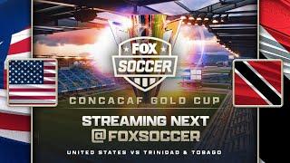 United States vs. Trinidad & Tobago | CONCACAF Gold Cup  | FOX SOCCER