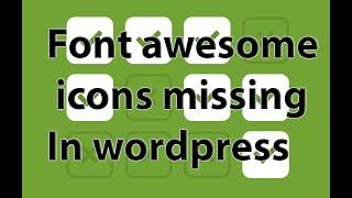 Font awesome Icons are not on WordPress