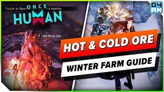 Once Human NEW Hot Rock & Cold Crystal Ore Guide - Everything To Know! Way of Winter