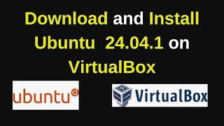 Download and Install Ubuntu 24.04.1 LTS on VirtualBox|Install Ubuntu 24.04.1 on VirtualBox 2024