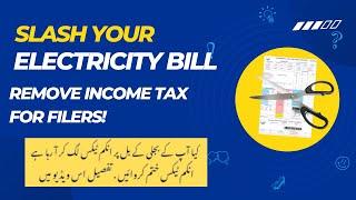 Slash your Electricity Bill Remove Income tax for Filers