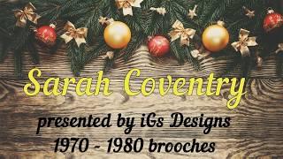 Sarah Covenry (circa 1970-1980) brooches