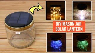DIY Mason Jar Solar Lantern || Easy Home Made Solar Lamp