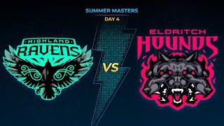 SMITE Pro League Season X Summer Masters Day 4: Highland Ravens vs Eldritch Hounds