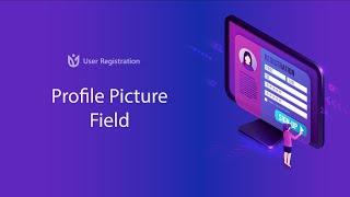 Profile Picture Field: User Registration for WordPress