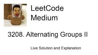 3208. Alternating Groups II (Leetcode Medium)