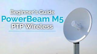 Ubiquiti PowerBeam M5 400 - PTP - How To Setup Guide