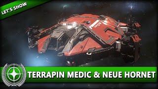 TERRAPIN MEDIC & NEUE HORNET MK2 FLIGHTREADY ⭐ STAR CITIZEN [Let's Show] Deutsch/German