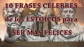 10 FRASES CÉLEBRES de los ESTOICOS para ser MÁS FELICES