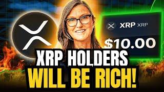 Cathie Wood Just CONFIRMED It | XRP Holders Will Get Rich In 2025!