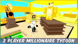 ROBLOX 2 PLAYER MILIONAIRE TYCOON  Roblox 2 Player Tycoon