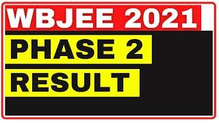 PHASE 2 Result | WBJEE 2021 | Counselling