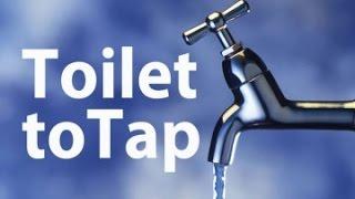 From toilet to tap: Getting a taste for drinking recycled waste water