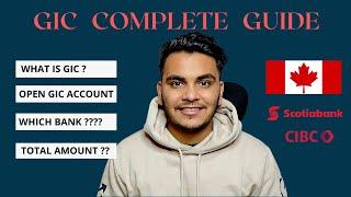 GIC Complete Guide | SCOTIABANK vs CIBC | Open GIC Account