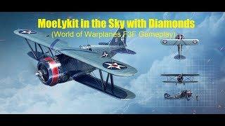 MoeLykit in the Sky with Diamonds (World of Warplanes Gameplay)