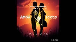 Amor Tóxico - Proyecto Musical