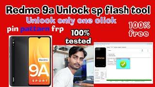 How to Unlock Redme 9a Pin paittarn frp Mi Account Sp Flash tool | Mi 9A Unlock Sp Flash Tool Free