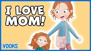 Mom Appreciation Stories for Kids! | Read Aloud Kids Books | Vooks Narrated Storybooks