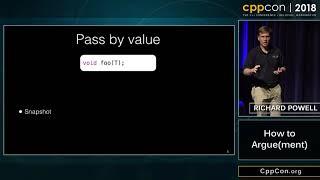 CppCon 2018: Richard Powell “How to Argue(ment)"