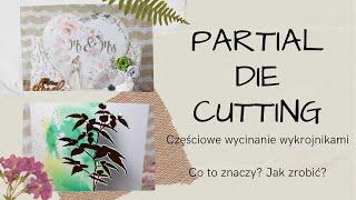 Partial die cutting- co to, jak i po co?