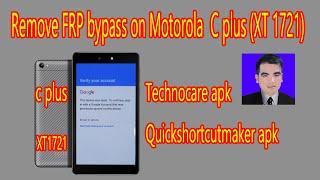 Unlock frp on Motorola, moto c plus remove google account | XT1721 remove frp bypass 2022