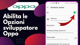 Come abilitare le opzioni sviluppatore in oppo - Opzioni sviluppatore oppo