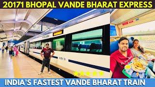 20171 BHOPAL VANDE BHARAT CHAIR CAR TRAIN JOURNEY with Food | FASTEST VANDE BHARAT TRAIN in India 