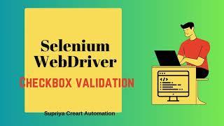 Checkbox Validation | Selenium WebDriver | Methods | Automation Testing Tutorial for Beginners