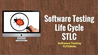 Software Testing Life Cycle (STLC) : Software Testing Tutorial