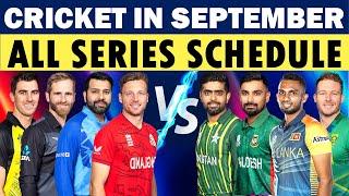 Cricket Schedule: Cricket Schedule of September 2024 | All Cricket series schedule