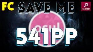 Osu! 541pp | Avenged Sevenfold - Save Me | HR FC | 98.58%