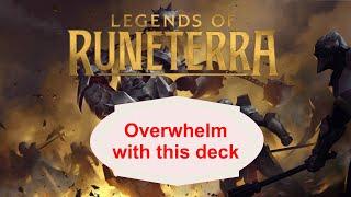 THE BEST OVERWHELM DECK IN RUNETERRA? | Legends of Runeterra | Ranked Gameplay