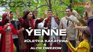 ZULEYHA KAKAYEWA & ALYM OWEZOW - YENNE 2024