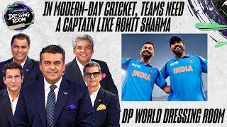 Modern Cricket Demands Captains Like Rohit Sharma! | THE DP WORLD DRESSING ROOM | ZA1A