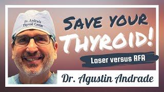 Thyroid LASER Ablation in MIAMI: Dr. Agustin Andrade