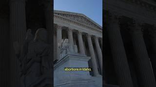 Supreme Court Poised to Allow Emergency Abortions in Idaho