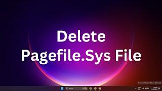 how to delete pagefile.sys file in windows 10/11 | Delete and Remove Pagefile.Sys