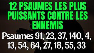 12 Psaumes Les Plus Puissants pour Vaincre les Ennemis (91, 23, 37, 140, 4, 13, 54, 64, 27, 18)