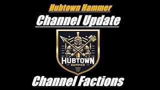 Hubtown Hammer Channel Factions Update Warhammer 40K