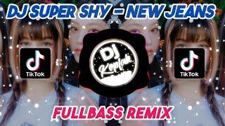 DJ SUPER SHY - NEW JEANS (FULL BASS REMIX) | DJ KPOP REMIX TIKTOK VIRAL 2023 BY DJ KOPLAK