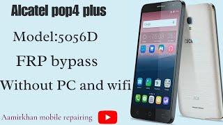 Bypass Google Account ALCATEL 5056D POP 4+ Remove FRP new method 2023 Aamirkhan mobile repairing.