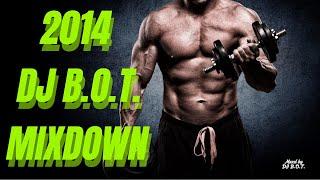 2014  DJ B. O. T.  Mixdown WORKOUT MUSIC)