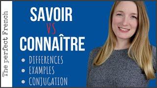 Differences between SAVOIR and CONNAÎTRE in French | Become fluent in French