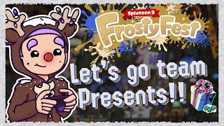 [LIVE] TIS THE SEASON!! GO PRESENTS!! | Splatfest: Money vs Experiences vs Presents | Splatoon 3