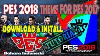 Download & Install PES 2018 Theme For PES 2017 [Tutorial]