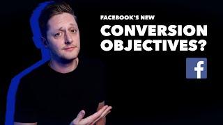 Inside Facebook's New Ad Campaign Objectives